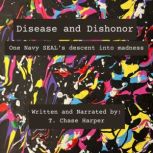 Disease and Dishonor, T. Chase Harper