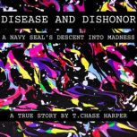 Disease and Dishonor, T. Chase Harper