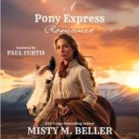 A Pony Express Romance, Misty M. Beller
