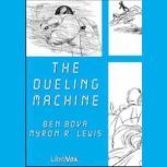 The Dueling Machine, Ben Bova