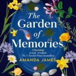 The Garden of Memories, Amanda James