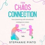 From Chaos To Connection, Stephanie Pinto