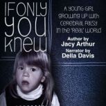 If Only You Knew, Jacy Arthur