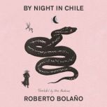 By Night in Chile, Roberto Bolano