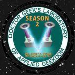 Doctor Geeks Laboratory, Season 2, Dr. Scott C. Vigui