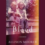Blood, Allison Moorer