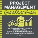 Project Management QuickStart Guide, Chris Croft