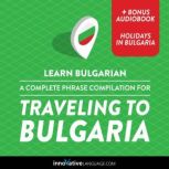 Learn Bulgarian A Complete Phrase Co..., Innovative Language Learning