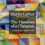 The Freedom of a Christian, Martin Luther