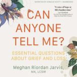 Can Anyone Tell Me?, Meghan Riordan Jarvis
