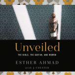 Unveiled, Esther Ahmad