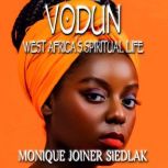 Vodun, Monique Joiner Siedlak