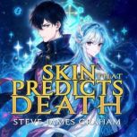 Skin That Predicts Death, Steve James Graham