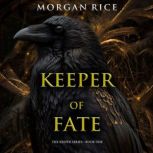 Keeper of Fate The Keeper SeriesBoo..., Morgan Rice