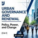 Urban Governance and Renewal, Lyric Vale