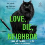 Love, Die, Neighbor, Joanna Campbell Slan
