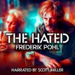 The Hated, Frederik Pohl
