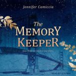 The Memory Keeper, Jennifer Camiccia