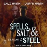 Spells, Salt, & Steel Season Two, Gail Z. Martin