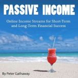 Passive Income, Peter Gathaway