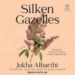 Silken Gazelles, Jokha Alharthi