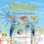 Whirligigs, Carole Boston Weatherford