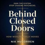 Behind Closed Doors, Nik McCorren