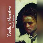 Youth, a Narrative, Joseph Conrad
