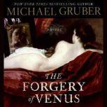 Forgery of Venus, Michael Gruber