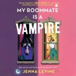 My Roommate Is a Vampire, Jenna Levine