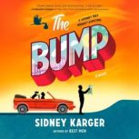 The Bump, Sidney Karger
