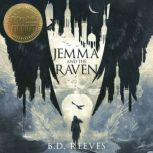 Jemma and the Raven, B. D. Reeves