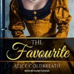 The Favourite, Alice Coldbreath