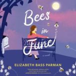 Bees in June, Elizabeth Bass Parman