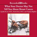What Your Doctor May Not Tell You Abo..., John Lee