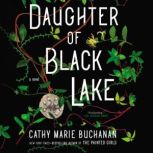 Daughter of Black Lake, Cathy Marie Buchanan
