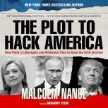 The Plot to Hack America, Malcolm Nance