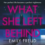 What She Left Behind, Emily Freud