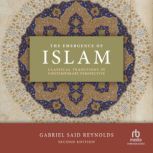 The Emergence of Islam, Gabriel Said Reynolds