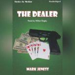 The Dealer, Mark Jenest