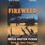 Fireweed, Nellie Buxton Picken