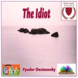 The Idiot, Fyodor Dostoevsky