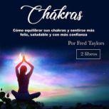 Chakras, Fred Taylors