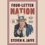 FourLetter Nation, Steven H Jaffe