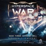 Hyperspace War Gates of Hell, Joshua T. Calvert