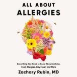 All About Allergies, Zachary Rubin, MD
