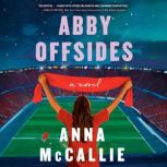 Abby Offsides, Anna McCallie
