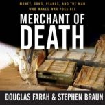Merchant of Death, Douglas Farah