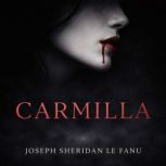 Carmilla, Joseph Sheridan Le Fanu