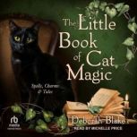 The Little Book of Cat Magic, Deborah Blake